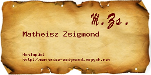 Matheisz Zsigmond névjegykártya